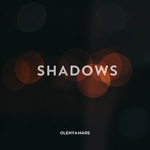 Shadows by Olenya Mars