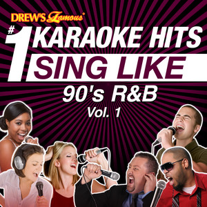 Drew's Famous #1 Karaoke Hits: Sing Like 90's R&B, Vol. 1