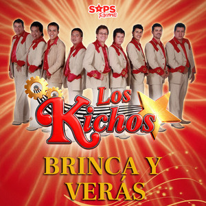 Brinca y Verás by Los Kichos