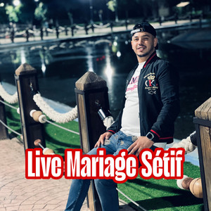 Mariage Sétif (feat. Hamouda Maradon) [Live]