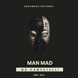 Man Mad - Extended Mx by Mr Campstelli