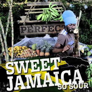 Sweet Jamaica (So Sour) by Perfect Giddimani