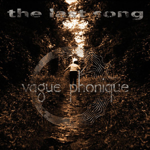 The Last Song by Vague Phonique