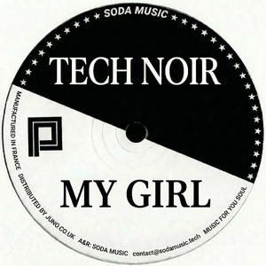 My Girl (Uh) by Tech Noir
