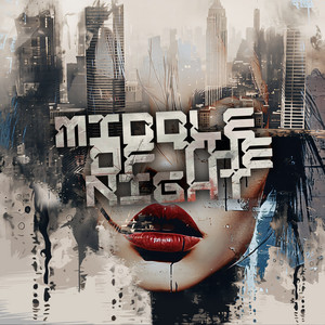 Middle of the Night by NEWERLESS