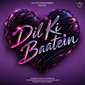 Dil Ki Baatein by Yash Narvekar, Vedhvesh, Rahul Simaro, Jashar Singh