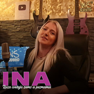 INA - Ruze Cvetaju Samo U Pesmama