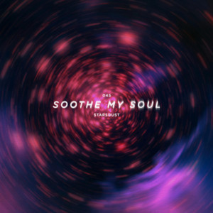 Stardust by Soothe My Soul