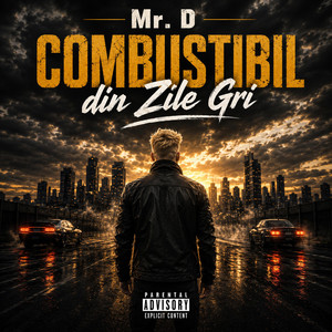 Mr. D (Combustibil din Zile Gri) by 4 my Men