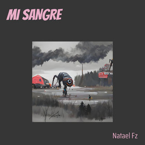 MI SANGRE by natael fz