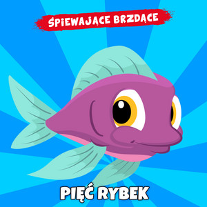 Pięć rybek by Śpiewające Brzdące