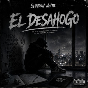El Desahogo by Shadow White