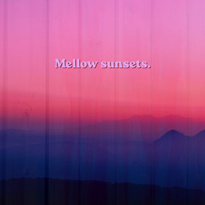 Mellow Sunsets. by still mytn