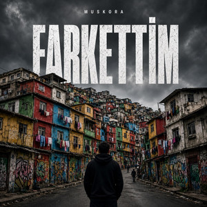 Farkettim by MUSKORA