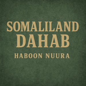 Haboon Nuura - Somaliland Dahab