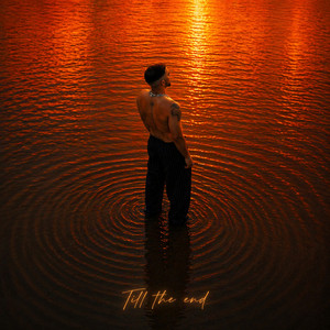 Till The End