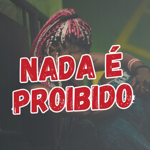 Banda Regada - Nada É Proibido
