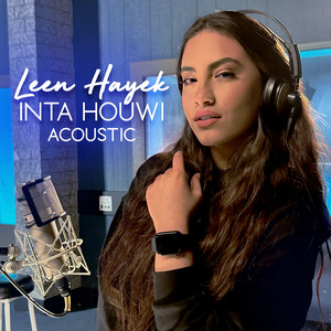 Inta Houwi - Acoustic by Leen Hayek
