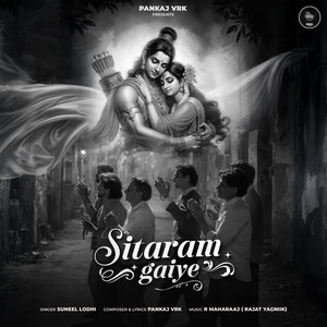 Sitaram Gaiye by Suneel Lodhi, Pankaj VRK