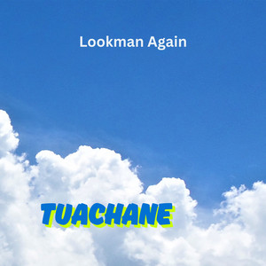 Lookman Again - Tuachane
