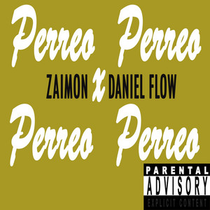 Perreo by Zaimon, Daniel Flow