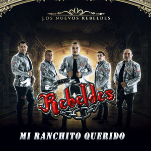 Los Nuevos Rebeldes - Mi Ranchito Querido