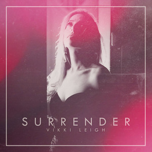 Vikki Leigh - Surrender