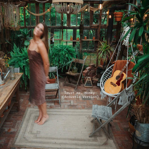 Trust Me, Honey (Acoustic Version) by Carly King