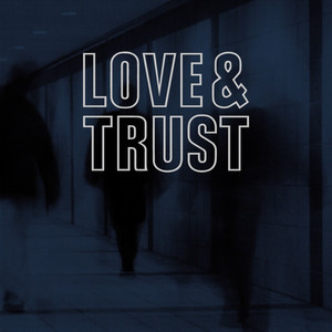 Love & Trust poster