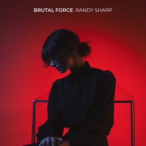 Brutal Force by Randy Sharp