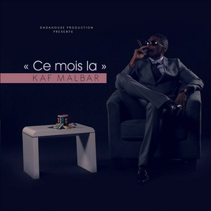 Kaf Malbar - Ce mois là