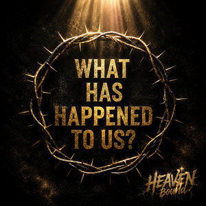 What Has Happend To Us? by Yeety, Xay Hill, Kii 4TK