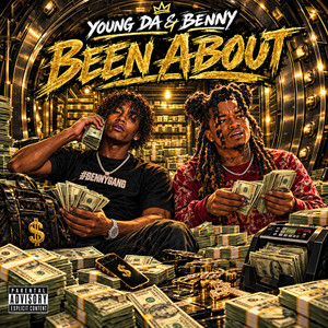 BEEN ABOUT by Young DA, Benny