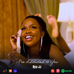 Nya JJ - I'm Addicted To You