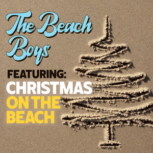 The Beach Boys Featuring: Christmas By The Beach