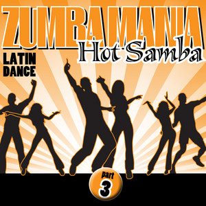 Zumbamania, Hot Samba Latin Dance, Part 3