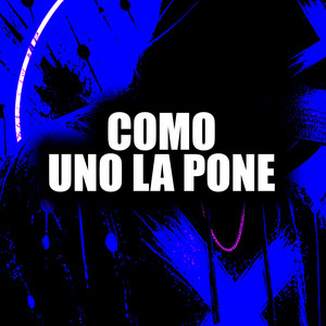 Como uno la pone by BsGraph