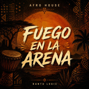 Fuego en la arena by Bantu Logic