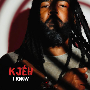 I Know by Kjéh