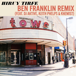 Ben Franklin - Remix by Hiruy Tirfe, DJ Aktive, Keith Phelps, Khemist