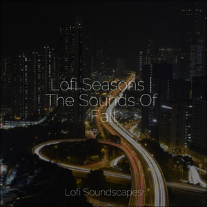 Lofi Seasons | The Sounds Of Fall album