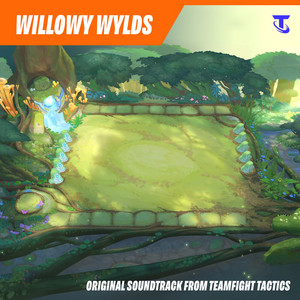 Willowy Wylds by Teamfight Tactics, Peter Lam