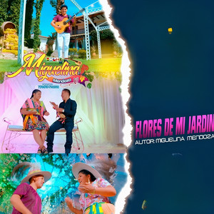 Miguelina Mendoza - Flores de Mi Jardín