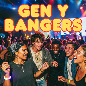 Gen Y Bangers