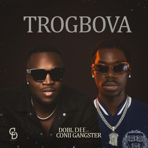 Dobl Dee - Trogbova (feat. Conii Gangster)