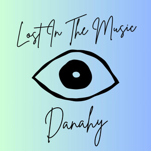 Lost In The Music by Danahy