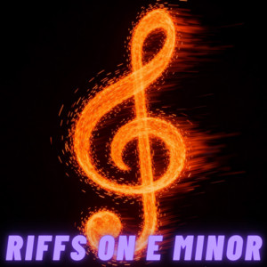 Riffs On E Minor by Zale Music Experience