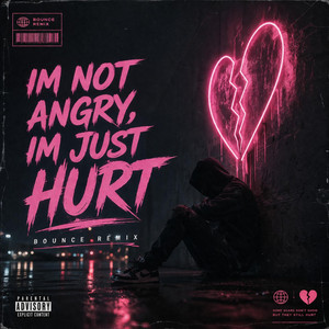 I'm Not Angry, Im Just Hurt - Bounce Remix by Marshall Hobbs
