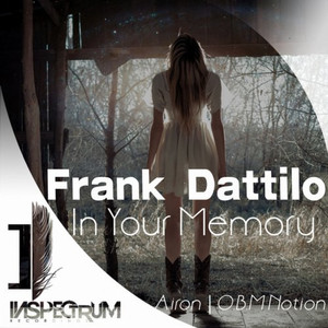 In Your Memory - O.B.M Notion Remix by Frank Dattilo, O.B.M Notion