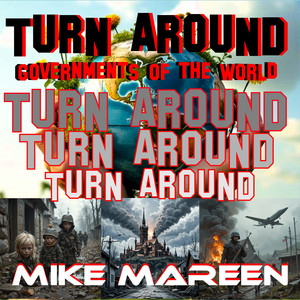 Turn Around (Governments Of The World)